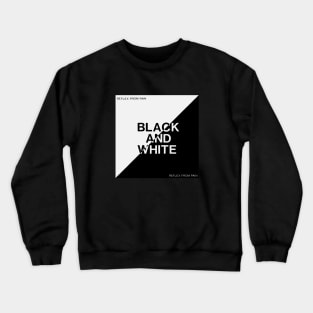 Reflex From Pain Black And White Crewneck Sweatshirt